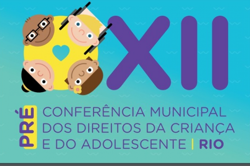 CMDCA-Rio divulga agenda de prÃ©-conferÃªncias
