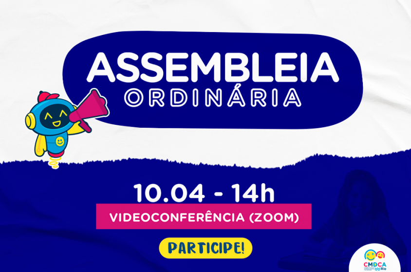 Assembleia ordinÃ¡ria do CMDCA-Rio serÃ¡ na segunda-feira, dia 10